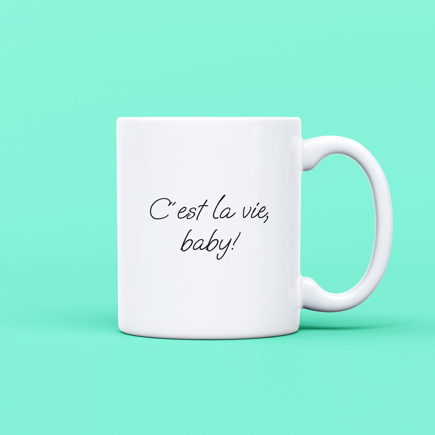 C´est la vie, baby! - heyvidashop