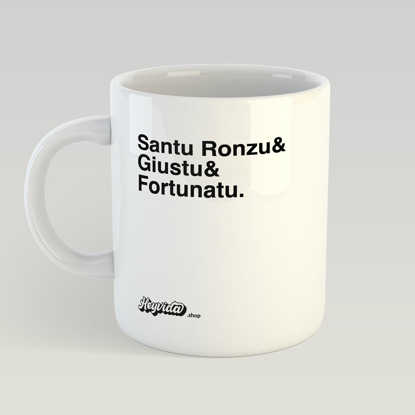 Mug "Santu Ronzu& Giustu& Fortunatu" - heyvidashop