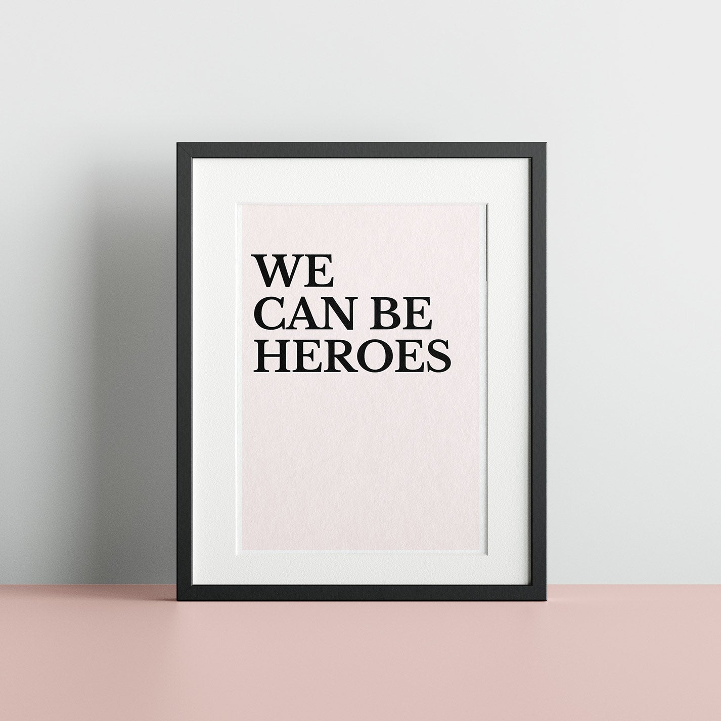 We can be Heroes - heyvidashop